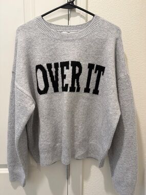 Hooked Up by IOT Gray Crewneck Sweater with Black "OVER IT" Text